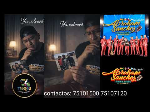 YA VOLVERE ABRAHAM LOS REYES DEL SENTIMIENTO 