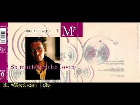 [1991] Michael Patto - So much for the lovin' [Full Single, UK]