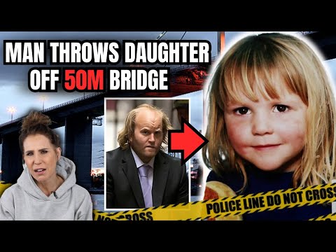 He threw his daughter off a BRIDGE