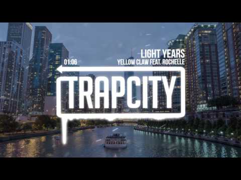 Yellow Claw - Light Years (feat. Rochelle)