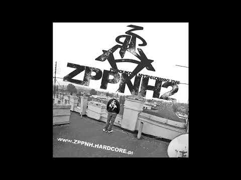 ZPPNH 2 - W łeb se nie pierdolnij ( prod. & scratch Dj PrzeChuj 2010 ) REUPLOAD