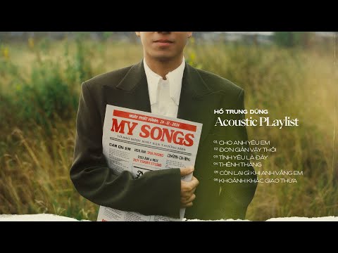MY SONGS ACOUSTIC PLAYLIST - Hồ Trung Dũng