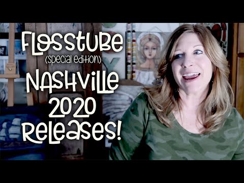 Flosstube Special Edition 12 - 2020 Nashville Releases