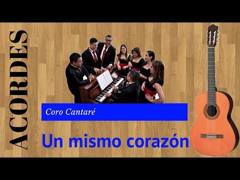 Un Mismo Corazón - Coro Cantaré