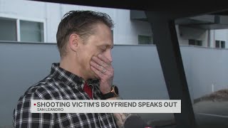 San Leandro shooting victim's boyfriend speaks out