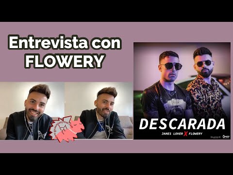 Entrevista con FLOWERY sobre DESCARADA en colaboración con James Lover  , próximos proyectos y más