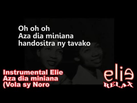 ElieRelax Instrumental Elie   Aza dia miniana   Vola sy Noro