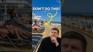 DON’T DO THIS ON A CRUISE!