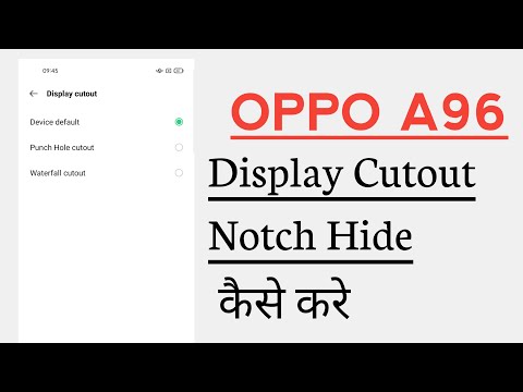 OPPO A96 Display Cutout How To Hide Notch