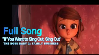 &#39;&#39;If You Want to Sing Out, Sing Out&#39;&#39; Song | THE BOSS BABY 2: FAMILY BUSINESS