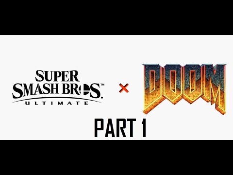 DoomGuy Joins Smash!  - EPISODE 1 (Introduction)