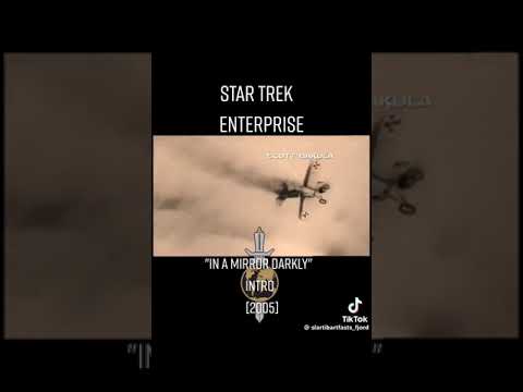 Star Trek THE ISS Enterprise N Earth Ina mirror universe darkly parts intro Terran empire