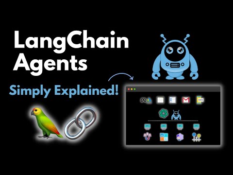 LangChain Agents: Simply Explained!