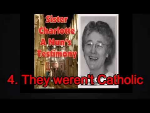 Catholic Urban Legends Revealed - 5. Sister Charlotte - They weren't Catholic!