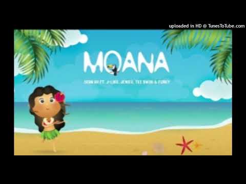 . .Moana(2022) Sean Rii , J-liko, Jenieo, Tee bwoii & Funky