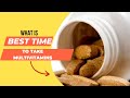 Best Time To Take Multivitamins For Maximum Result For Healthy Body Hair Skin
