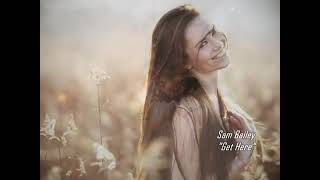 Sam Bailey - Get Here