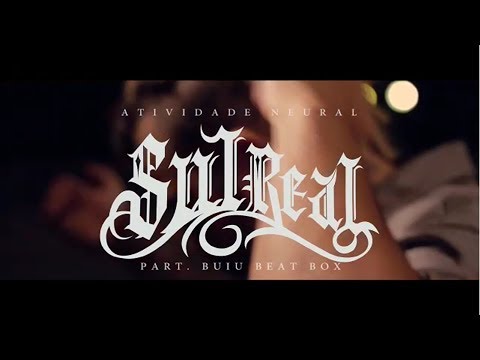 SULReal e Buiu Beat Box - ATIVIDADE NEURAL (Clipe Oficial)