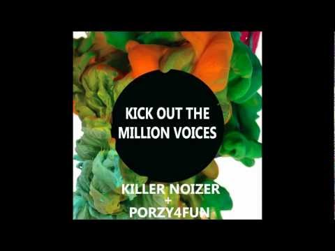 Dada Life vs. Otto Knows - Kick Out Milion Voices (Killer Noizer & Porzy4Fun Mashup)