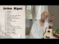 Arthur Miguel Playlist 1