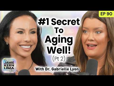 #1 Secret to Aging Well Pt 2 w/Dr. Gabrielle Lyon: New Keys to Optimize Weight, Health & Longevity