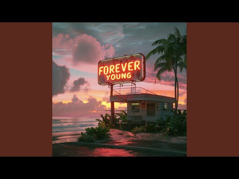 FOREVER YOUNG