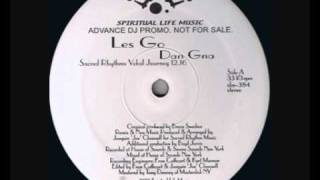 Les go - Dan Gna (Sacred Rhythm Vokal Journey mix)