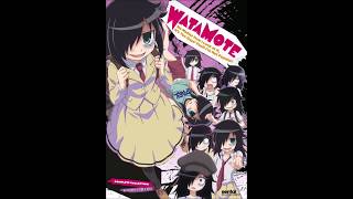 Watashi ga Motenai no wa do Kangaetemo Omaera ga Warui! - WataMote OP - Full Female Version (Sep 28,