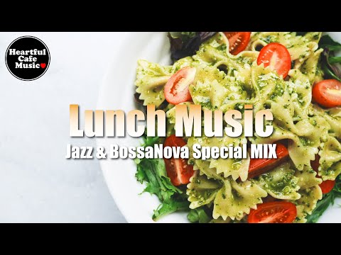 Lunch music Jazz & BossaNova Special Mix【For Work / Study】Restaurants BGM, Lounge Music, shop BGM.