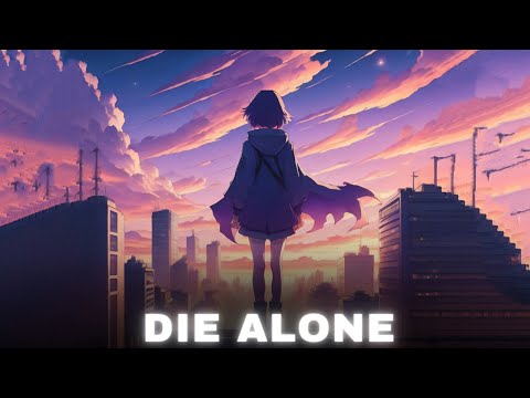 K-391, Hoaprox, Nick Strand - Die Alone (U B X REMIX)