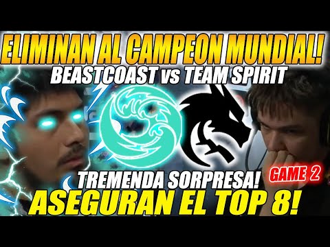 🔥BEASTCOAST vs TEAM SPIRIT🔥 - [GAME 2 / LOWER BRACKET] "ELIMINAN AL CAMPEÓN MUNDIAL!" ESL One 2022