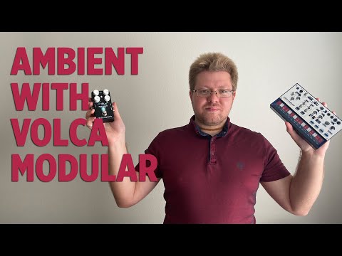 How to make ambient sound with Korg Volca Modular and any reverb pedal