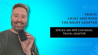 Stop Packing Multiple Chargers — EPICKA Air 40W Universal Travel Adapter Tested Worldwide