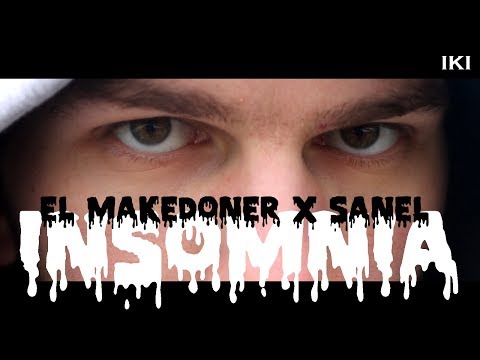 El Makedoner x Sanel - INSOMNIA (Official Video 2017)