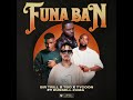 Sir Trill, TBO & Tycoon - Funa ban (feat Russell Zuma)