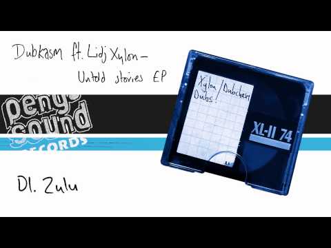 Dubkasm Ft. Lidj Xylon - Zulu