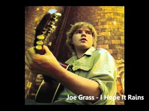 Joe Grass - I Hope It Rains