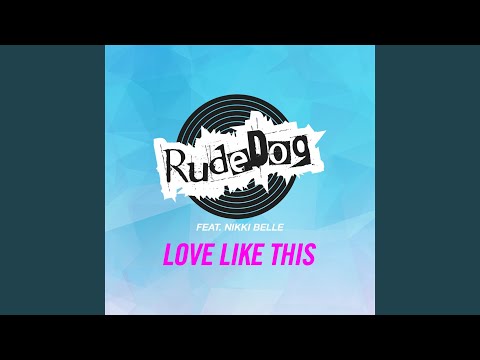 Love Like This (Rough Traders Dub Mix)