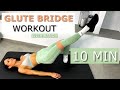 10 MIN GLUTE BRIDGE BURNOUT |  Floor Workout at Home, set your booty on fire