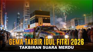 Download lagu 🔴 #LIVE : Gema Takbir Idul Fitri 1447 H / 2026 M | Semarak Takbiran Keliling | Suara Takbiran Merdu mp3