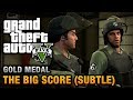 GTA 5 - Mission #75 - The Big Score (Subtle ...