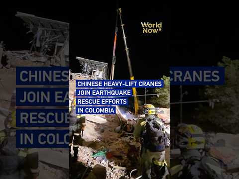 Chinese heavy-lift cranes join earthquake rescue efforts in Colombia #worldnow