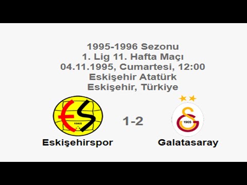 Eskişehirspor 1-2 Galatasaray 04.11.1995 - 1995-1996 Turkish 1st League Matchday 11