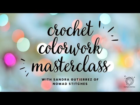 Crochet Colorwork Masterclass!