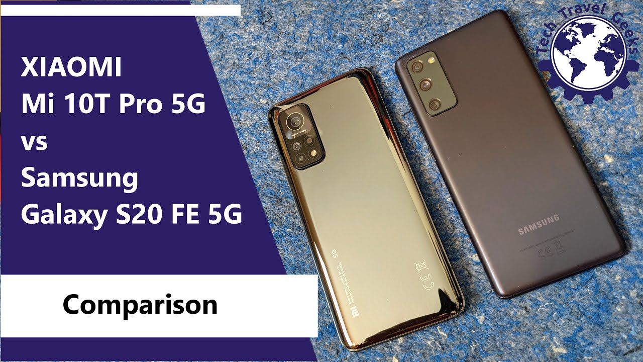 Samsung Galaxy S20 FE 5G vs Xiaomi Mi 10T Pro 5G - Snapdragon 865 Smartphone Comparison