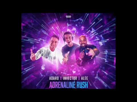 Adaro X Invector X ALEE -  Adrenaline Rush (Extended Mix) (RG)(HARD)