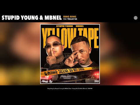 $tupid Young & MBNel - Ring Ring (Audio) (feat. Teejay3k)