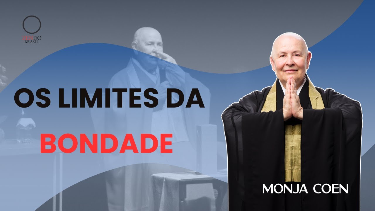 OS LIMITES DA BONDADE MONJA COEN