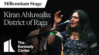 Kiran Ahluwalia: District of Raga - Millennium Stage (August 5, 2022)