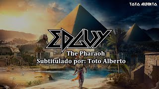 EDGUY - The Pharaoh [Subtitulos al Español / Lyrics]
